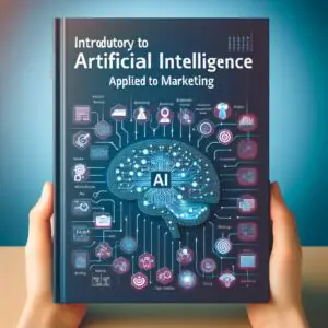 INTRODUCCIÓN A LA INTELIGENCIA ARTIFICIAL APLICADA AL MARKETING