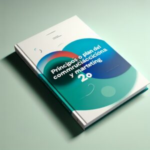 PRINCIPIOS DEL PLAN DE COMUNICACIÓN Y MARKETING 20